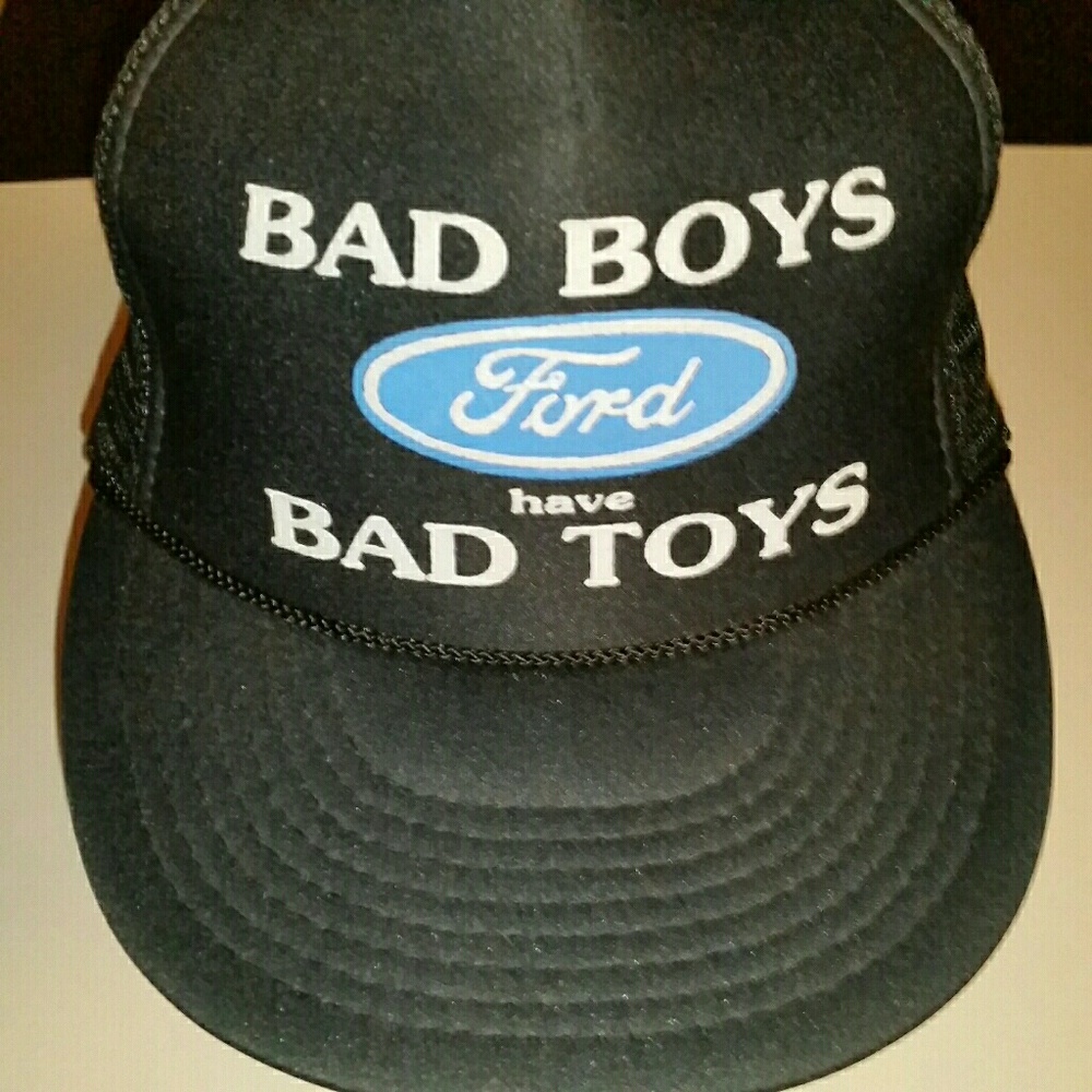 Bad Boys Ford Have Bad Toys Trucker Hat